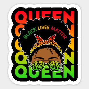 Black Lives Matter, Black Girl Magic, Black Queen, Black Women Sticker