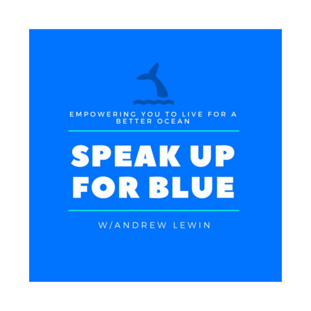 Speak Up For Blue Podcast by speakupforblue