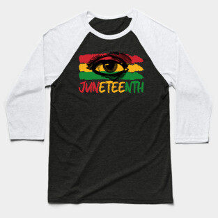 Juneteenth, Third Eye, Black Lives Matter, Black History Baseball T-Shirt