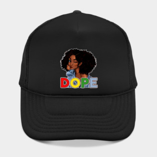 Unapologetically Dope, Black, Afro, Black History, Juneteenth, Black Woman Hat