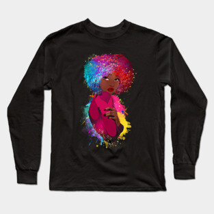 Colorful Black Woman, Black Girl Magic, Black Woman, Black Queen Long Sleeve T-Shirt
