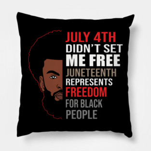Juneteenth, Celebrate Juneteenth, Black Man, Black Lives Matter Pillow