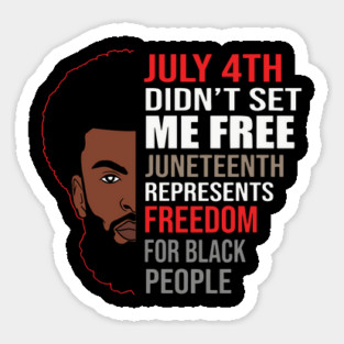 Juneteenth, Celebrate Juneteenth, Black Man, Black Lives Matter Sticker