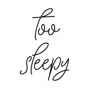 Too Sleepy Line Drawing - Too Sleepy Line Drawing T-Shirt