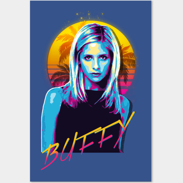 Buffy 80s Stye Wall Art by Shit Post Hero