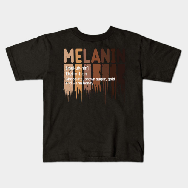 Melanin Definition, Black History, Black lives Matter Kids T-Shirt by UrbanLifeApparel