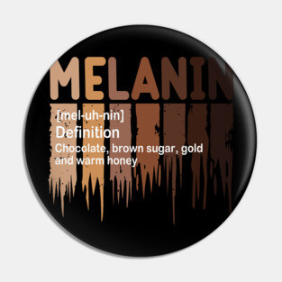 Melanin Definition, Black History, Black lives Matter Pin