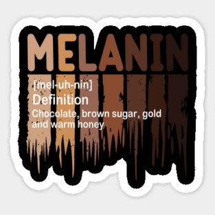Melanin Definition, Black History, Black lives Matter Sticker