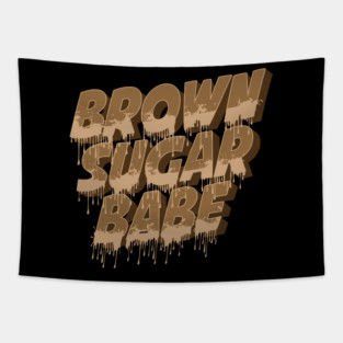 Brown Sugar Babe, Black Woman, Black Queen, Melanin Queen Tapestry
