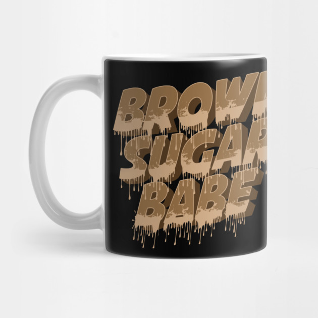 Brown Sugar Babe, Black Woman, Black Queen, Melanin Queen by UrbanLifeApparel