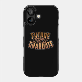 Future HBCU Graduate, Black, Educated Phone Case