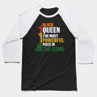 black Queen, The most powerful piece in the game, black Woman, black women Baseball T-Shirt