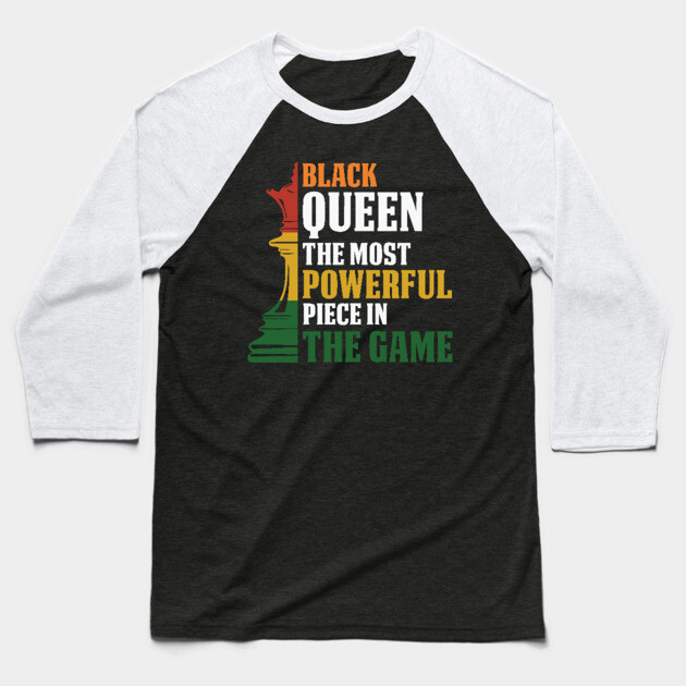 black Queen, The most powerful piece in the game, black Woman, black women Baseball T-Shirt by UrbanLifeApparel