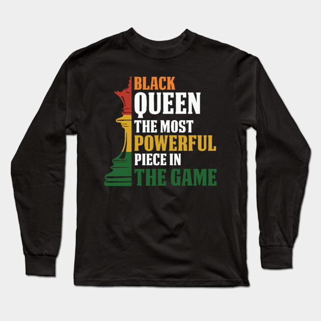 black Queen, The most powerful piece in the game, black Woman, black women Long Sleeve T-Shirt by UrbanLifeApparel