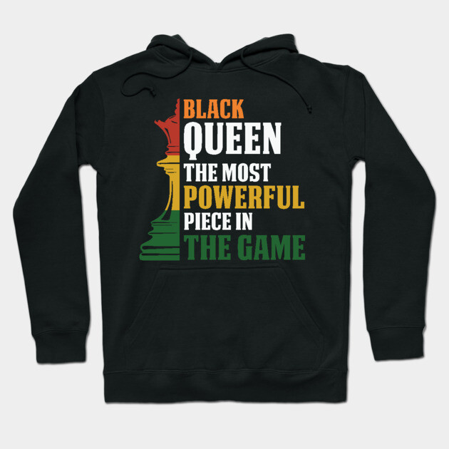 black Queen, The most powerful piece in the game, black Woman, black women Hoodie by UrbanLifeApparel