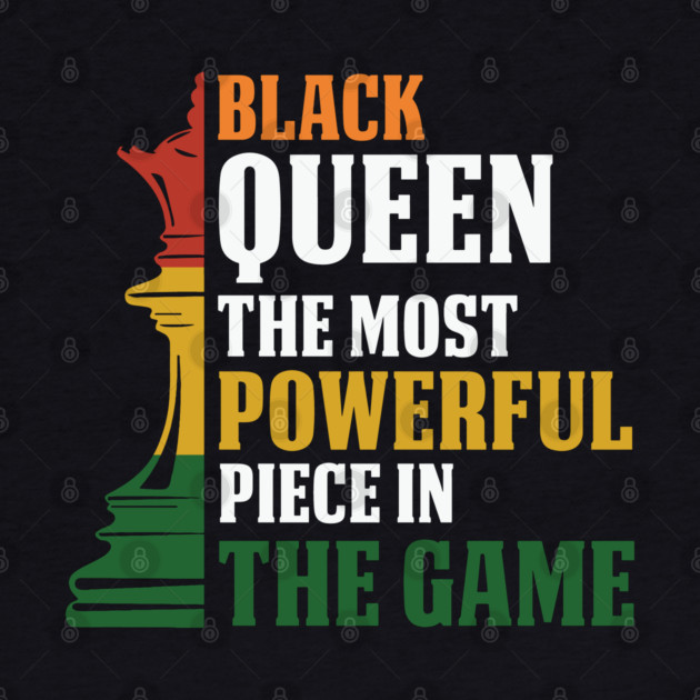 black Queen, The most powerful piece in the game, black Woman, black women by UrbanLifeApparel