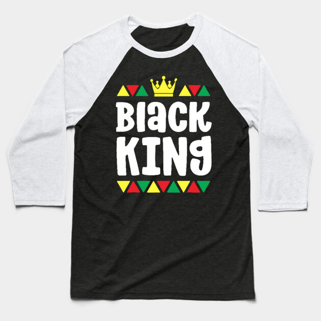 Black King, Black Man, Black Lives matter Baseball T-Shirt by UrbanLifeApparel