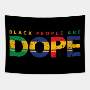 Black People Are Dope, Black power, Black Lives Matter Tapestry