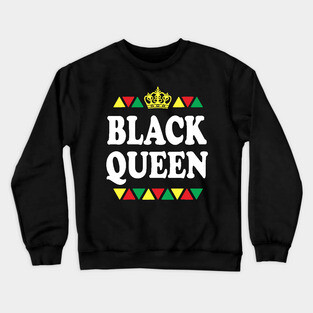 Black Queen, Black Women, Black Girl Magic Crewneck Sweatshirt