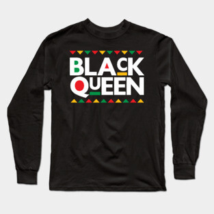 Black Queen, Black Women, Black Girl Magic, Afrocentric Long Sleeve T-Shirt