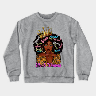 Black Woman,, Black Queen, Black Girl Magic, Sista Crewneck Sweatshirt