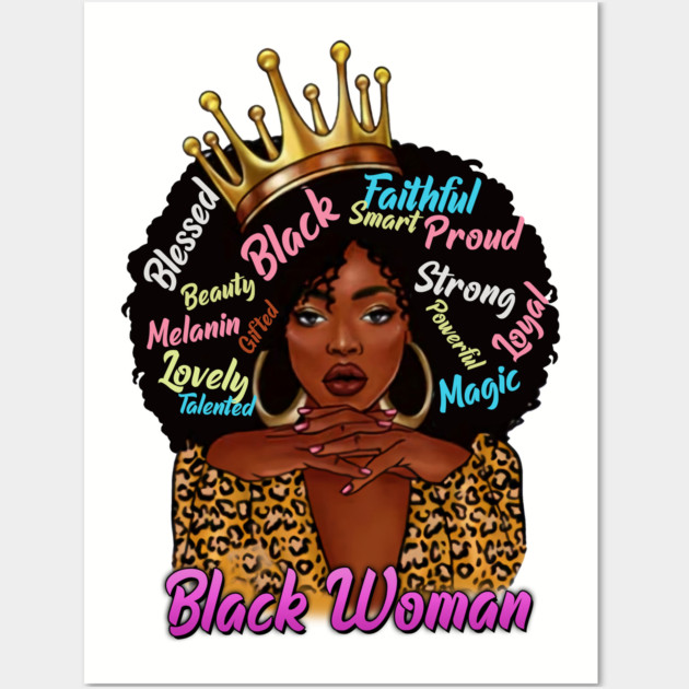 Black Woman,, Black Queen, Black Girl Magic, Sista Wall Art by UrbanLifeApparel