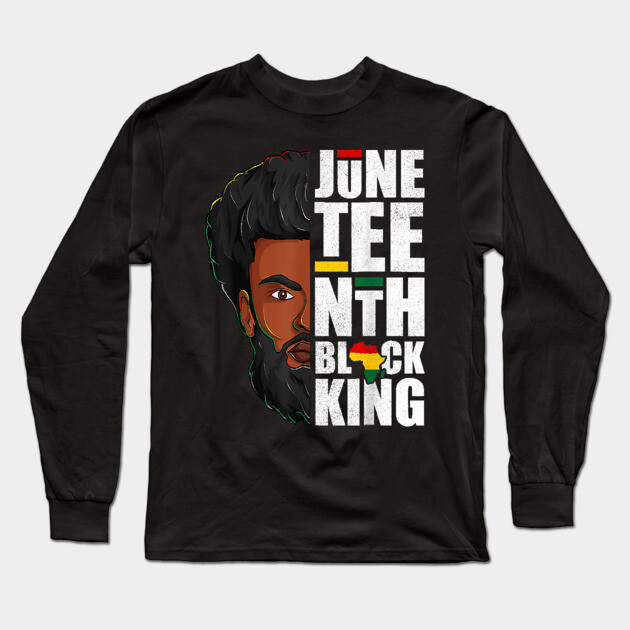 Juneteenth, Black King, Black Father, Black Man, Balck Lives Matter Long Sleeve T-Shirt by UrbanLifeApparel
