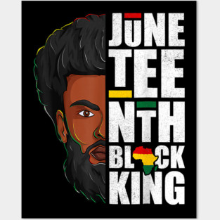 Juneteenth, Black King, Black Father, Black Man, Balck Lives Matter Posters and Art