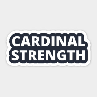 Cardinal Strength Sticker
