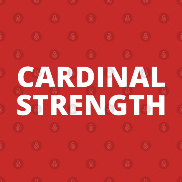 Cardinal Strength by Litehouse Tees