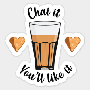 Chai is life. Try Chai Tea latte Indians and Pakistanis Magnet
