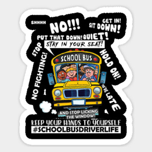Keep Your Hands To Yourself School Bus Driver Funny Sticker