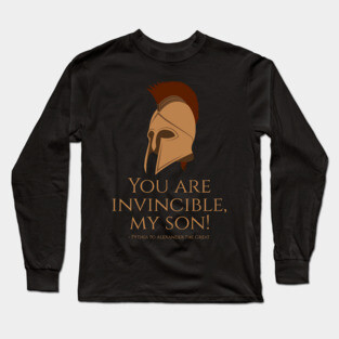 You are invincible, my son! - Pythia - Ancient Greek Mythology Long Sleeve T-Shirt