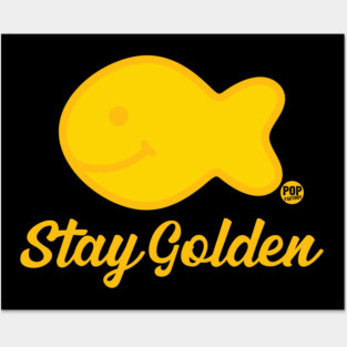 STAY GOLDEN Posters and Art