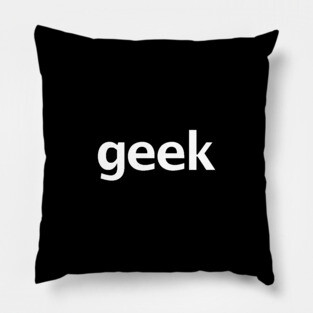 Geek Typography White Text Pillow