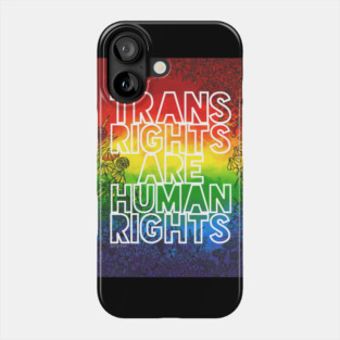 Trans Rights Are Human Rights 2022 Phone Case