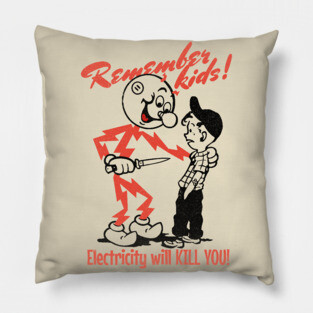 ELECTRICITY KILLS Pillow