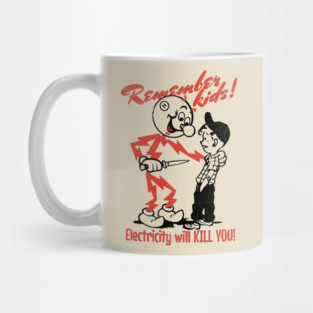 ELECTRICITY KILLS Mug