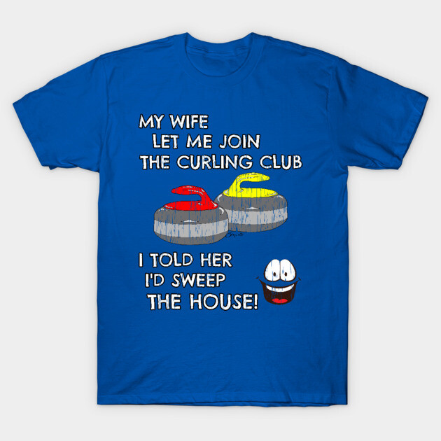 Mens Funny Curling shirt WIFE LET ME JOIN THE CURLING CLUB by