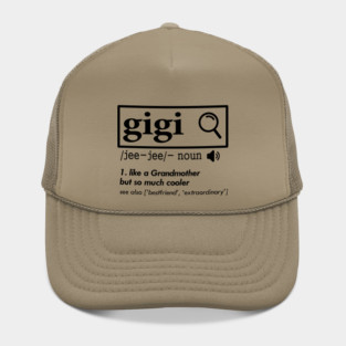 'Gigi Like A Grandmother' Funny Grandmother Cool Gift Hat