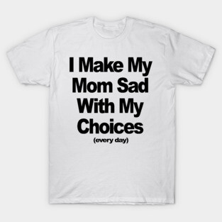 CHOICES T-Shirt