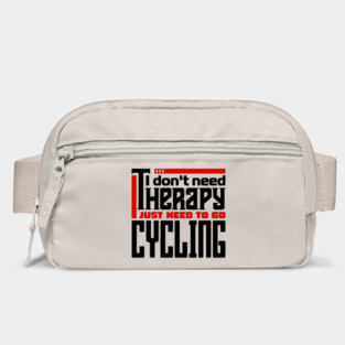 I don't need therapy, I just need to go cycling Bag