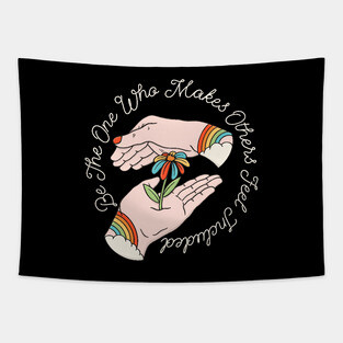 Kindness - Be the One Who Makes Others Feel Included Tapestry