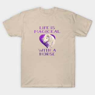 Cheeky Witch® Purple Life is Magickal With a Horse T-Shirt