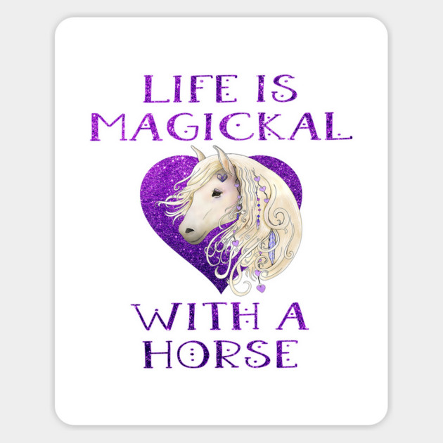 Cheeky Witch® Purple Life is Magickal With a Horse Magnet by Cheeky Witch