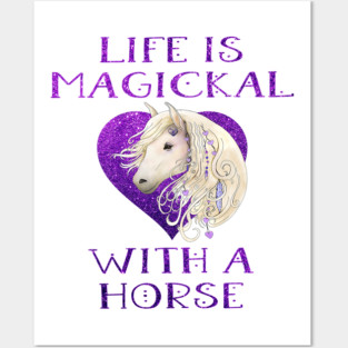 Cheeky Witch® Purple Life is Magickal With a Horse Posters and Art