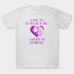 Cheeky Witch® Pink Life is Magickal With a Horse T-Shirt