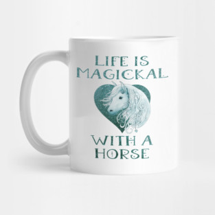 Cheeky Witch® Teal Life is Magickal With a Horse Mug