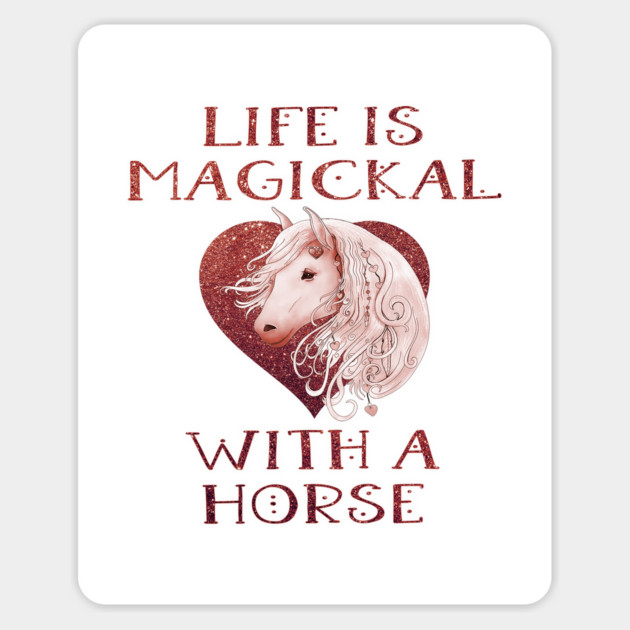 Cheeky Witch® Chestnut Life is Magickal With a Horse Sticker by Cheeky Witch