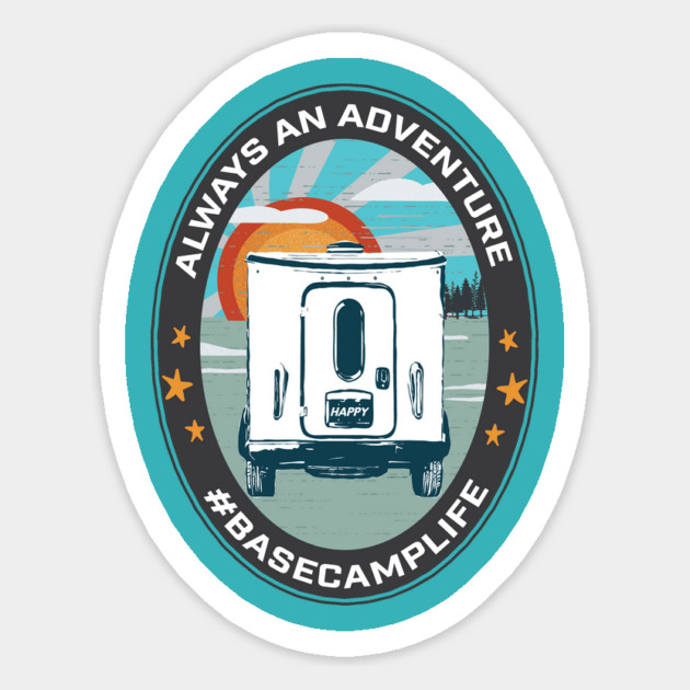 Always an Adventure in the Basecamp Magnet by Camp Happy Hour